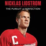 Nicklas lidstrom : the pursuit of perfection cover image