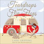 Teardrops and flip flops cover image