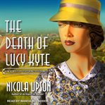 The death of Lucy Kyte cover image
