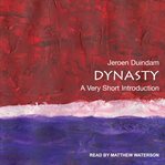 Dynasty : a very short introduction cover image