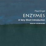 Enzymes : a very short introduction cover image