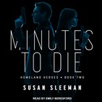 Minutes to die cover image