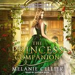 The princess companion : a retelling of the princess and the pea cover image