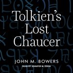 Tolkien's lost chaucer cover image