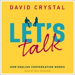Let's talk : how English conversation works cover image