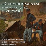 An environmental history of the Civil War cover image