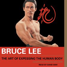Image de couverture de Bruce Lee The Art of Expressing the Human Body