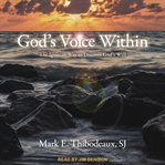God's voice within : the Ignatian way to discover God's will cover image