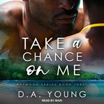 Take a chance on me cover image