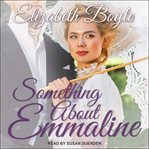 Something about Emmaline cover image