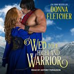 Wed to a highlander cover image