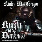 Knight of Darkness : Lords of Avalon Series, Book 2 cover image