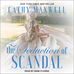 The seduction of scandal cover image