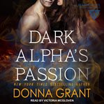 Dark Alpha's Passion : Reapers Series, Book 14 cover image