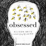 Obsessed : a memoir of my life with ocd cover image