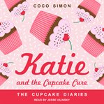 Katie and the cupcake cure cover image