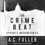 The crime beat : episode 2 cover image