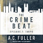 The crime beat : episode 7 cover image