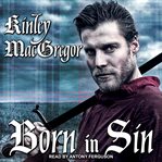 Born In Sin : Brotherhood/MacAllister Series, Book 3 cover image