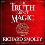 The truth about magic cover image