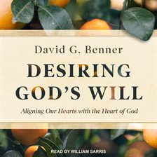 Cover image for Desiring God's Will