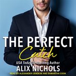 The perfect catch cover image