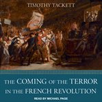 The coming of the terror in the french revolution cover image