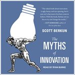 The myths of innovation cover image