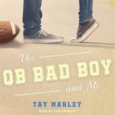 Cover image for The QB Bad Boy and Me
