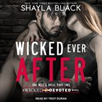 Wicked ever after : One-Mile and Brea: part two cover image