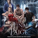 A Final Paige : Hidden Kingdom Trilogy, Book 3 cover image
