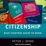 Citizenship : what everyone needs to know cover image