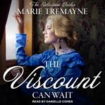 The viscount can wait cover image