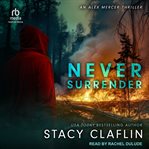 Never Surrender : Alex Mercer cover image