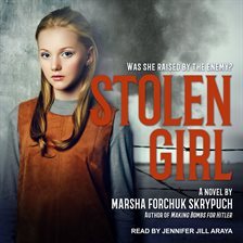 Stolen Girl Audiobook by Marsha Forchuk Skrypuch - hoopla