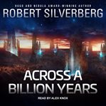 Across a billion years cover image