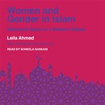 Women and Gender in Islam : Historical Roots of a Modern Debate cover image