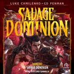 Savage Dominion : Savage Dominion Series, Book 1 cover image