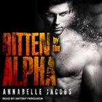 Bitten by the alpha cover image
