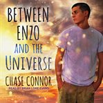Between enzo and the universe cover image