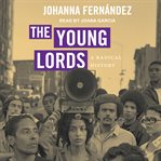 The Young Lords : a radical history cover image