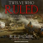 Twelve who ruled cover image