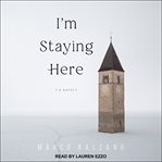 I'm Staying Here cover image
