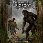 The essential guide to bigfoot cover image