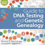 The family tree guide to dna testing and genetic genealogy cover image