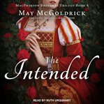The Intended : MacPherson Clan Series, Book 4 cover image