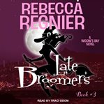 Late broomers cover image