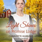 Light shines on promise lodge cover image