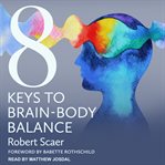 8 keys to brain-body balance cover image