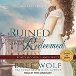 Ruined & redeemed : the earl's fallen wife cover image